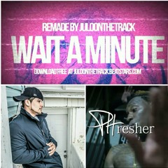 A-Lexx - Get it (Phresher Wait a Minute Remix) Remake by JULOONTHETRACK
