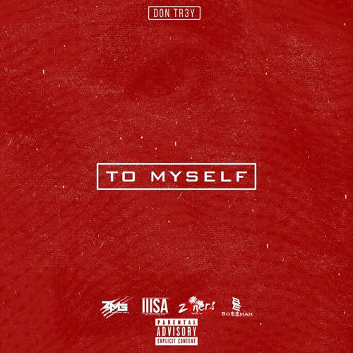 Don Tr3y - To Myself