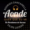 rodrigo zancanella e filipe lucena aonde quer que eu vá os paralamas do sucesso
