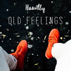 Old Feelings (Free Download)