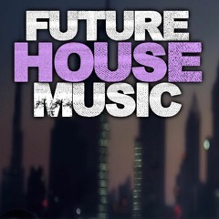 Sierpień/Wrzesień 2016 (FUTURE HOUSE)