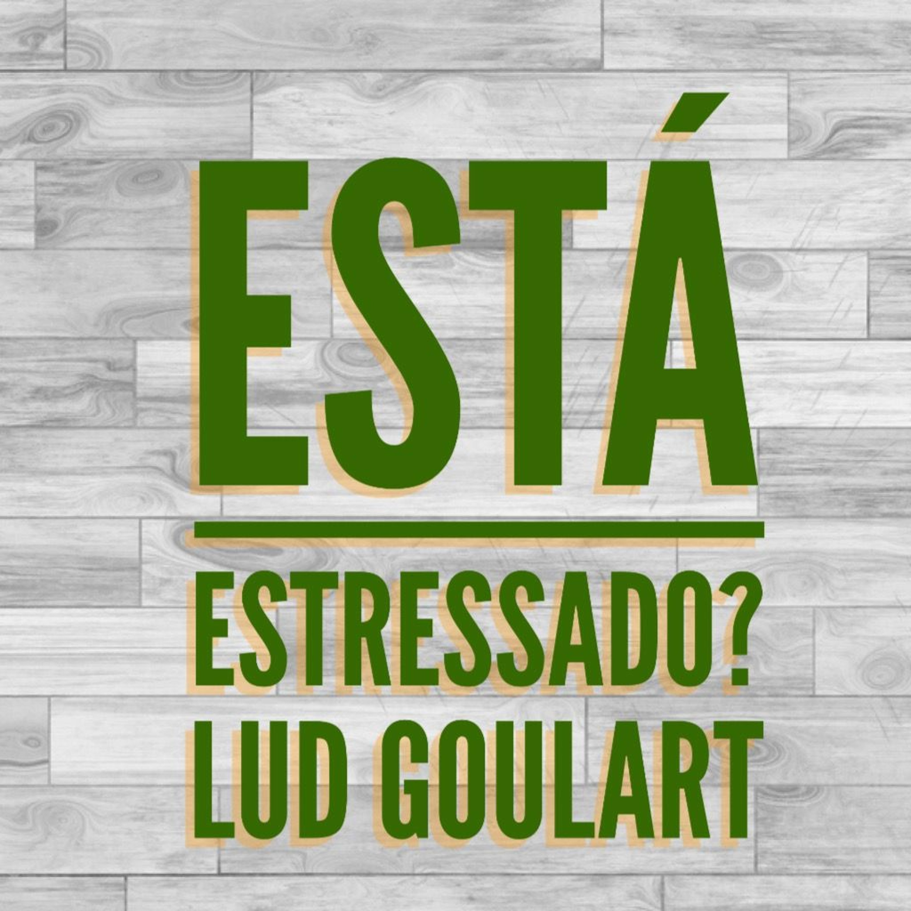 Está estressado? | Lud Goulart episode artwork
