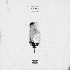Witt Lowry - Numb