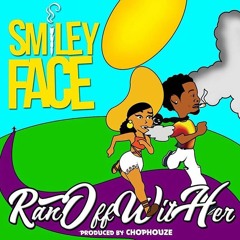 Ran Off Wit Her (prod by Chophouze)