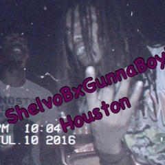 ShelvoB feat. GunnaboyK - Houston