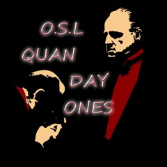 OSL Quan Day ones