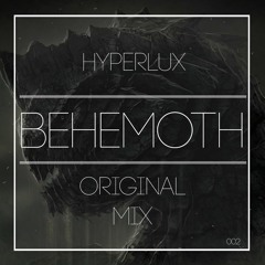 Hyperlux - Behemoth (Original Mix)