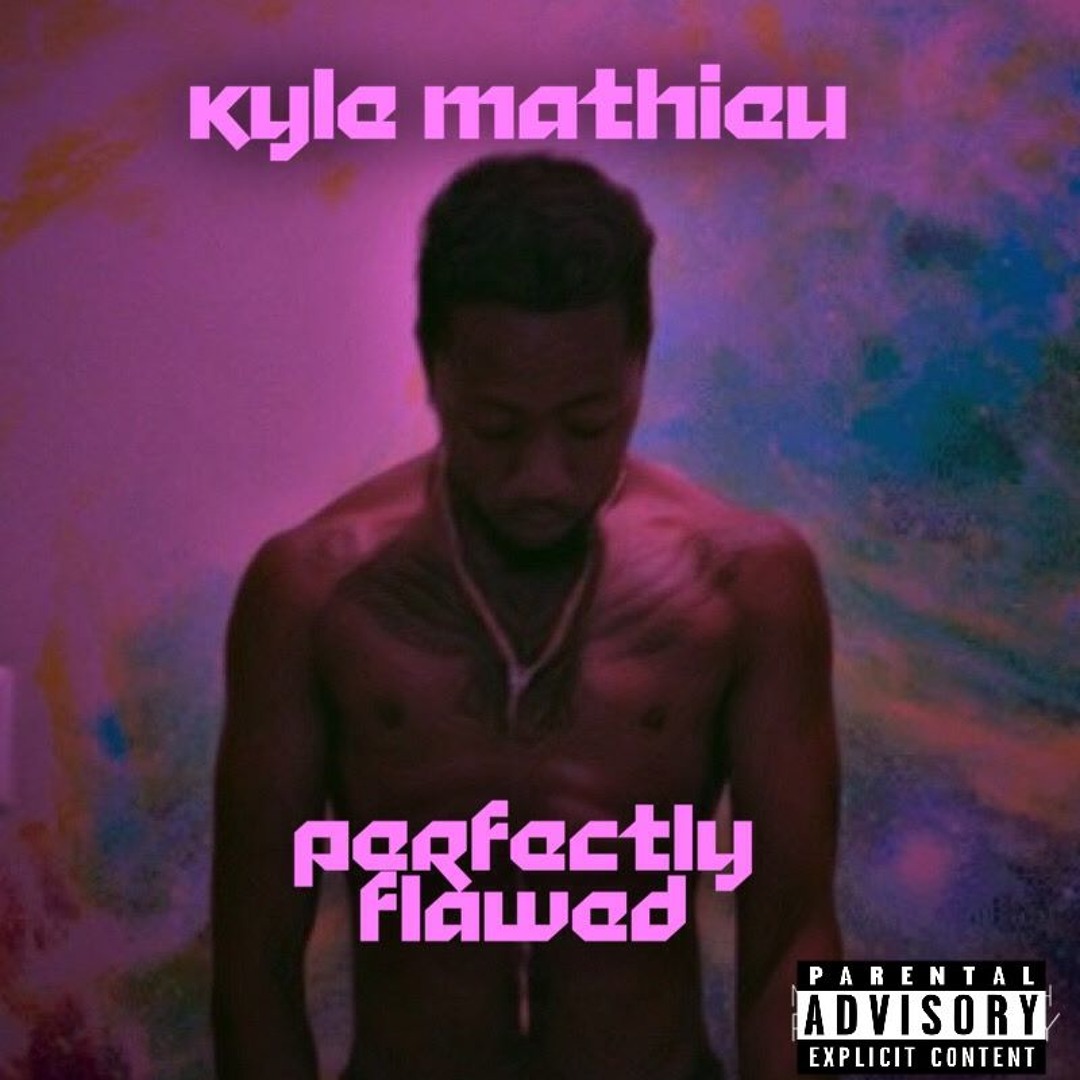 Stream Kyle_Mathieu | Listen to Perfectly Flawed playlist online for ...