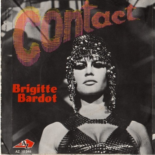 BRIGITTE BARDOT - Contact (Dj Nobody E.T. Re Edit)