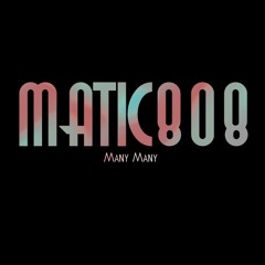 Matic808- Many Many