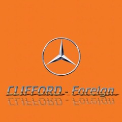 CLIFFORD - FOREIGN (Prod. Ryan C)