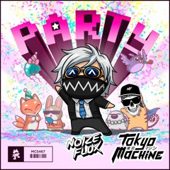 Tokyo Machine - Party (NoizeFlux Bootleg)