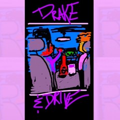 Drake N Drive x Logan Chapman