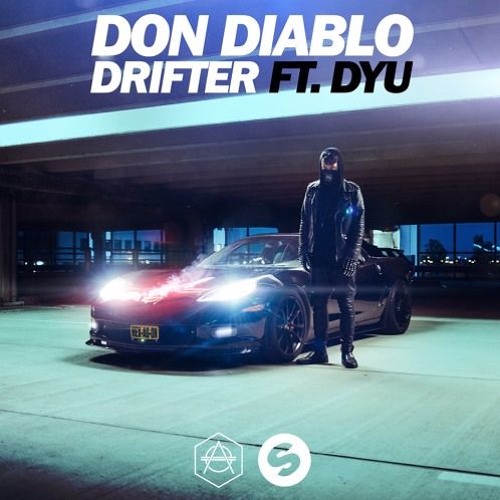 Don Diablo ft. DYU - Drifter (Kidd K Remix)