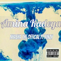 Ndikoko(amina kadeya) nyasha the official ft Rinzy