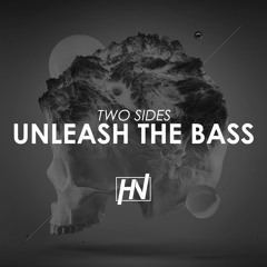 Two Sides - Unleash The Bass (Original Mix)(Free Download)