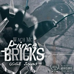 Wach MC x KTO - Ghetto #PrinceBricksMixtape