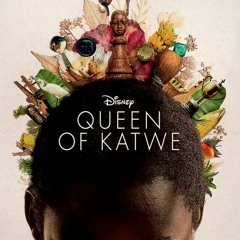 QUEEN OF KATWE - Double Toasted Audio Review