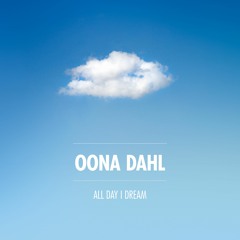 All Day I Dream Podcast 006: Öona Dahl - Celestial Ambient Mix