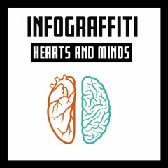 Hearts And Minds - Infograffiti Episode 2