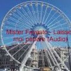 Mister Fayasto - Laissez Moi Pépere (audio) Remix VDL SQUAD & SBR