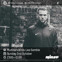 Rinse FM Podcast - Mumdance b2b Lee Gamble - 2nd October 2016