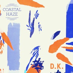 Coastal Cast ~ D.K. (Live at Corsica Studios)