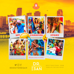 Dr. Esan x Hybrid Events presents "My Carnival Story"