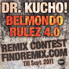 Dr Kucho! - Belmondo Rules 4.0 (Chelakhov & Plum 51 Unofficial Remix)