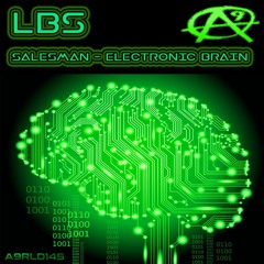 L.B.S-SALESMAN//ELECTRONIC BRAIN > OUT ON THE 27/03/2017
