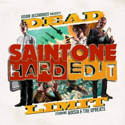 Noisia & The - Upbeats - Dead - Limit ( Saintone Hard Edit )FREE DOWNLOAD!