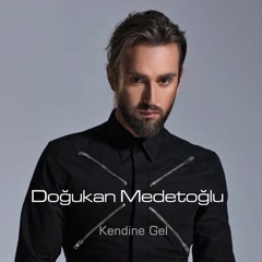 Doğukan Medetoğlu - Kendine Gel (Original)