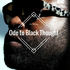 Ode To Black Thought (produced by Illvibe Collective)