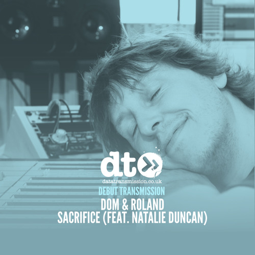 Dom & Roland - Sacrifice (feat. Natalie Duncan)