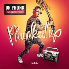 Dr Phunk - Phunked Up (Album Previews)