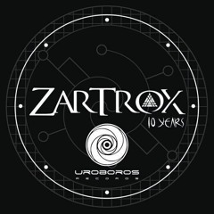 ZARTROX | Uroboros Records Series Vol.6 | 01/09/2016