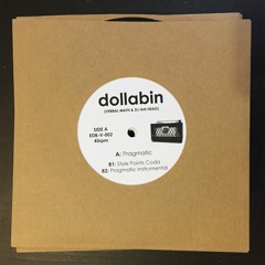 DollaBin (DJ Ian Head & Verbal Math) - "Pragmatic" (Free Download / Vinyl Release)