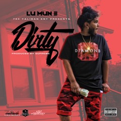 Lu Mun E - Dirty Prod. By Supreme