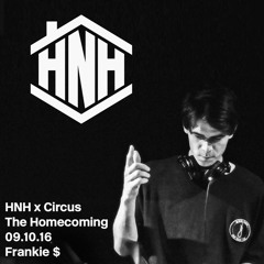HNH x Circus: The Homecoming - Frankie $