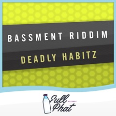 Deadly Habitz - Bassment Riddim [CLiP] OUT THIS FRIDAY ON BEATPORT