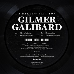 Gilmer Galibard - A Baker's Shit Ton