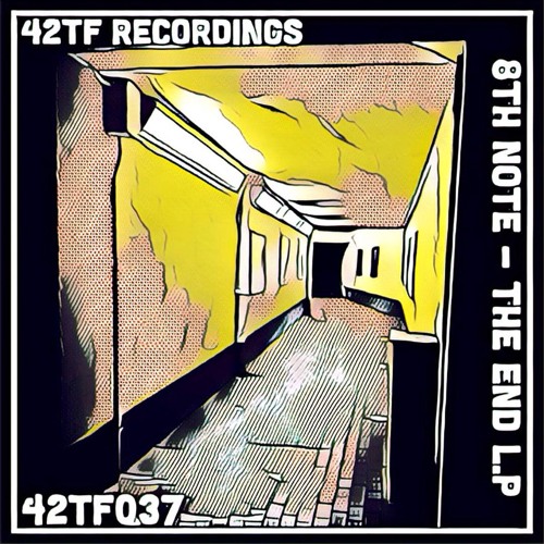 8th Note - The End L​.​P - 42TF037 - FREE DOWNLOAD