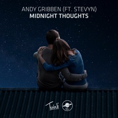 Andy Gribben - Midnight Thoughts (ft. Stevyn)