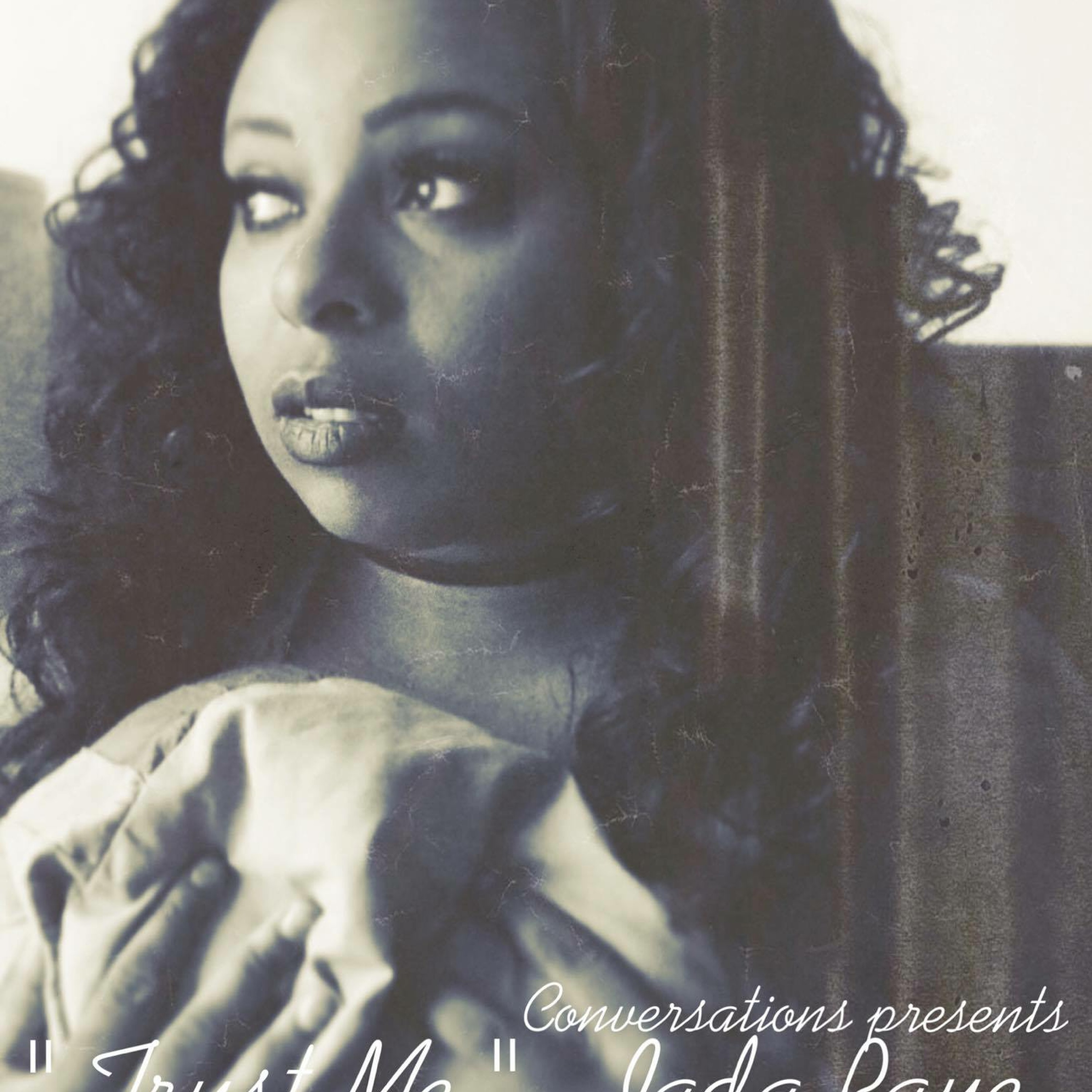 Jada Raye  Trust (TRAILER) From Conversation EP  Studio1515 episode artwork