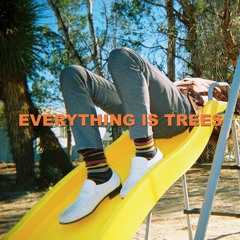 Everything Is Trees Ft. Cliftun (Prod. Supercookies)