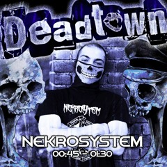 Nekrosystem @ DeadTown ( 01-10-2016 )