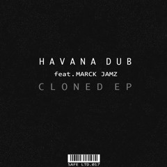 Havana Dub feat. Marck Jamz - Cause & Effect (Original Mix)