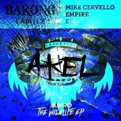 Mike Cervello Vs. Alvaro Vs. Gianni Marino - WildLife Empire (AKEL Edit)
