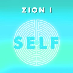 Zion I "Self"