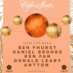 IBIZA "Cafe Del Mar" post sunset set Antton For 'LUCKY LIFE MUSIC'